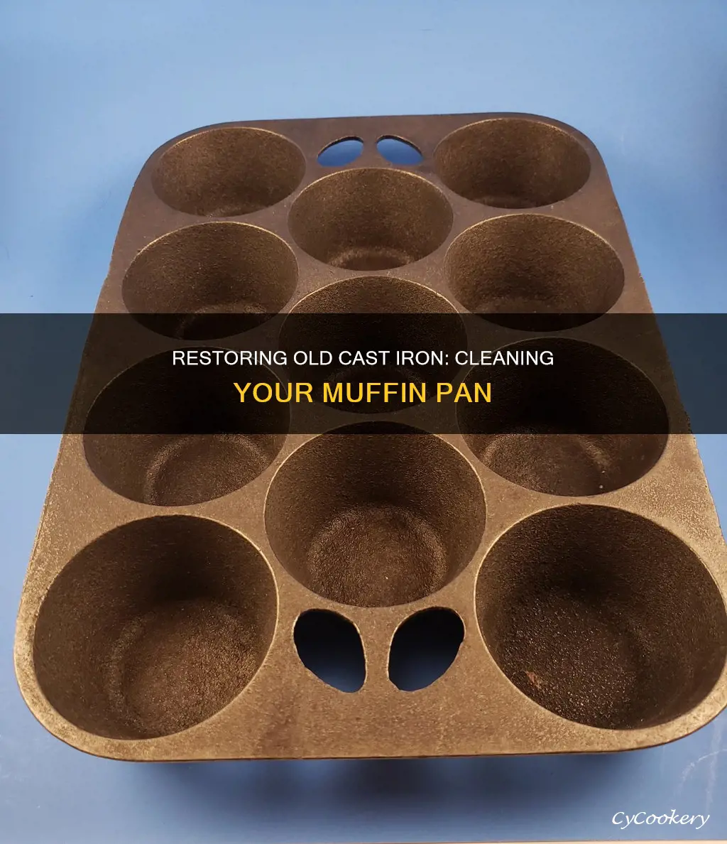 how to clean old cast iron muffin pan