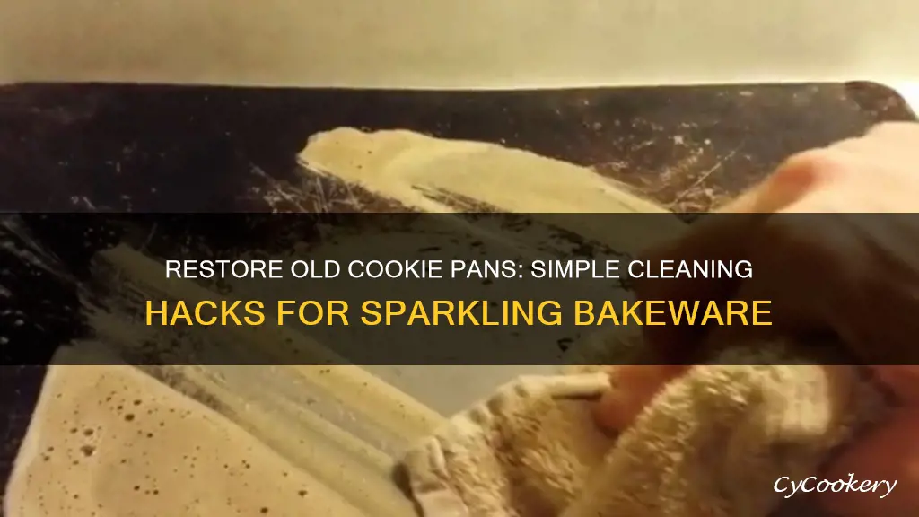 how to clean old cookie pans