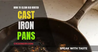 Revive Rusty Cast Iron: Clean and Restore Your Pans