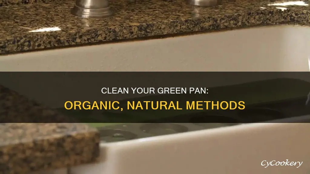 how to clean organic green pan