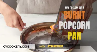 Salvaging a Burnt Popcorn Pan: Easy Cleaning Methods