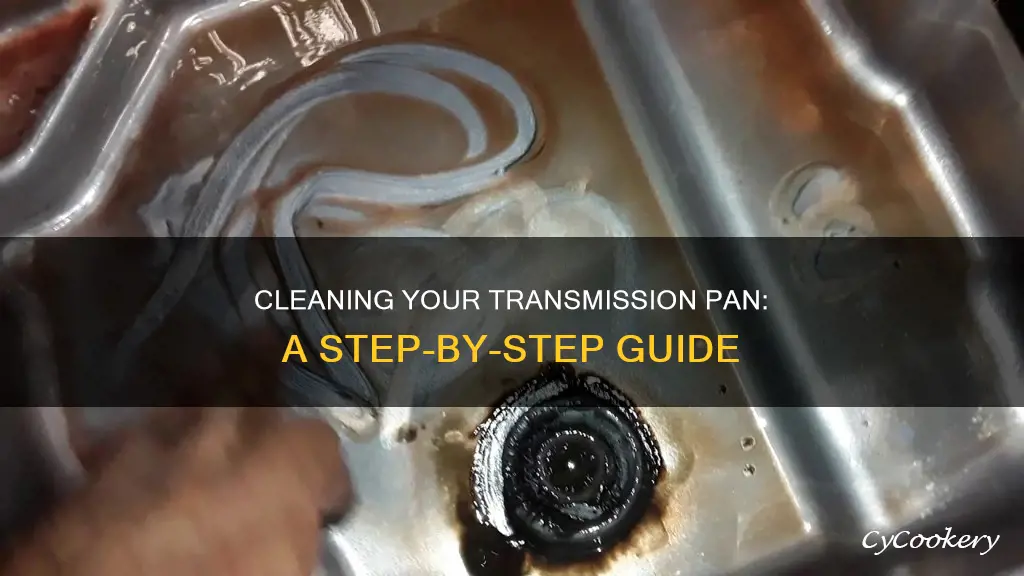 how to clean out transmission pan