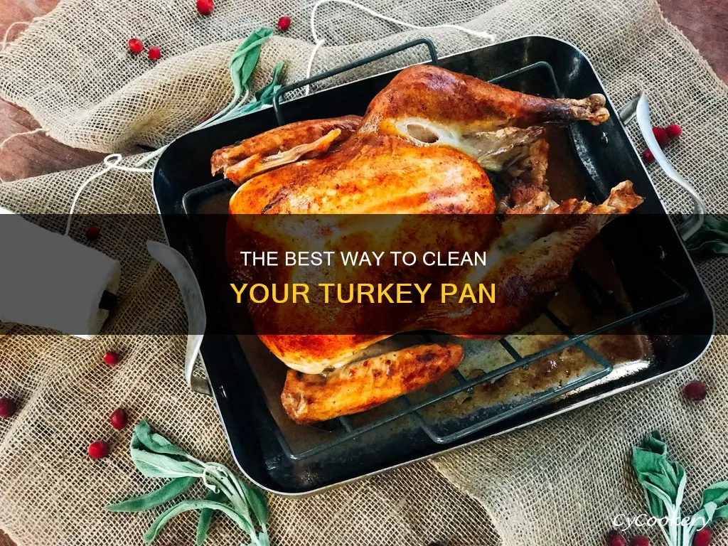 how to clean out turkey pan