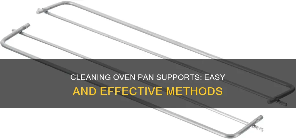 how to clean oven pan supports