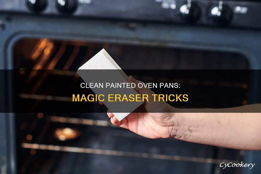 how to clean painted oven pan magic eraser