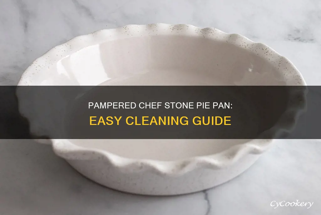 how to clean pampered chef stone pie pan