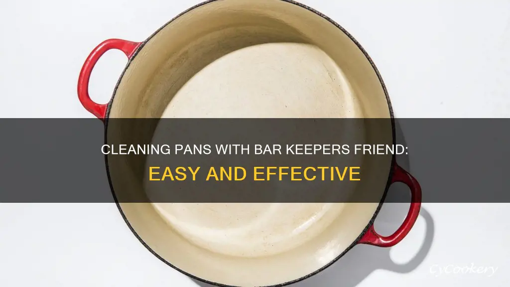 how to clean pan with bar keepers friend