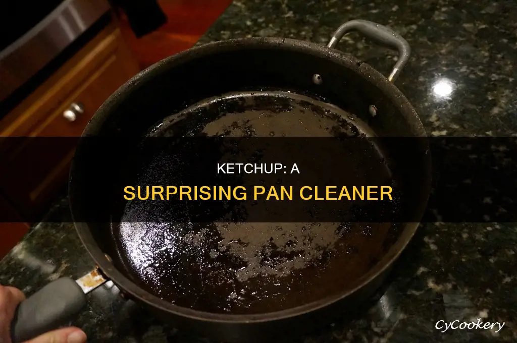 how to clean pan with ketchup