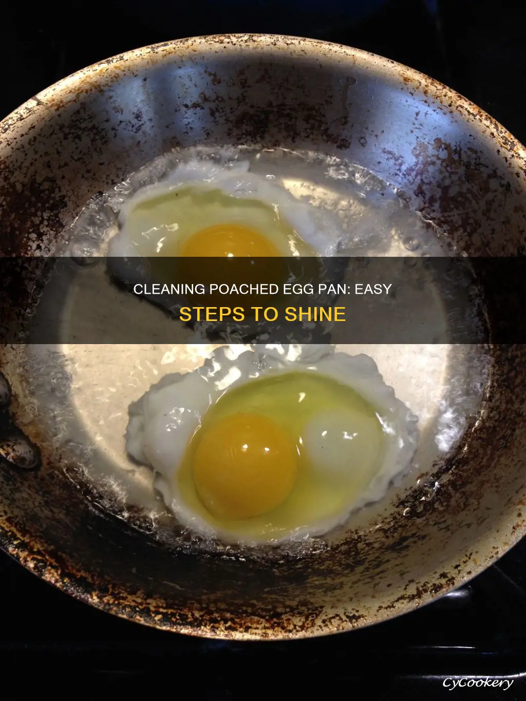 how to clean poached egg pan