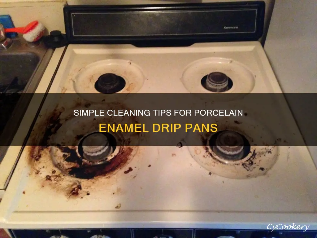 how to clean porcelain enamel drip pan