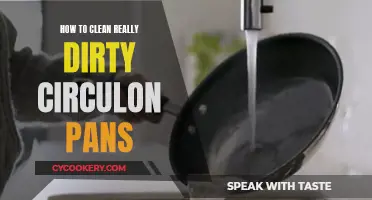 Circulon Pans: Cleaning Tips for Removing Stubborn Dirt