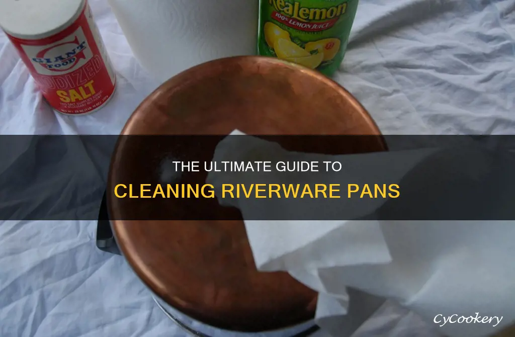 how to clean riverware pans