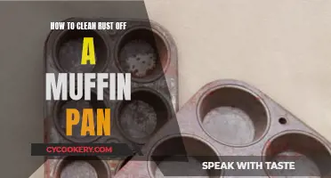 Cleaning Rust Off a Muffin Pan: Easy and Quick Guide