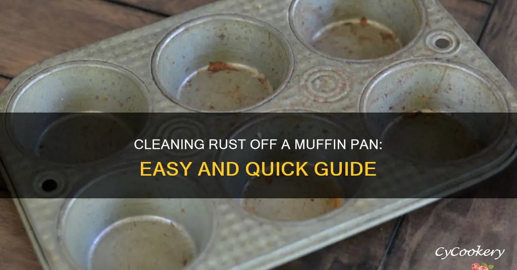 how to clean rust off a muffin pan