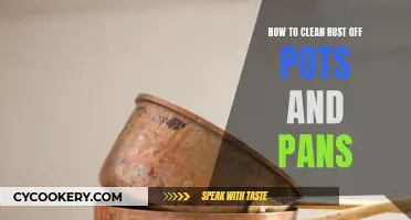 Removing Rust: Cleaning Pots and Pans Easily