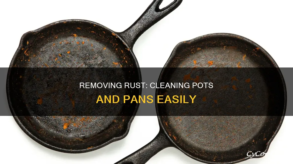 how to clean rust off pots and pans