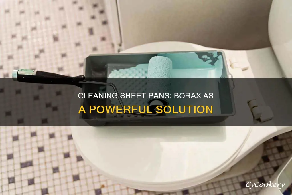 how to clean sheet pans with borax