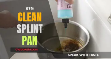 Easy Splint Pan Cleaning: Tips and Tricks