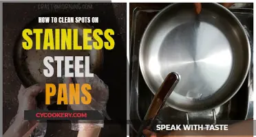 Stainless Steel Pan Cleaning: Removing Spots and Stains