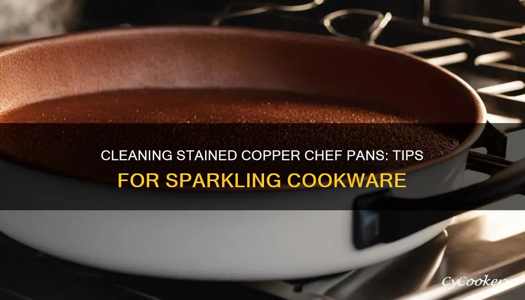 how to clean stained copper chef pans