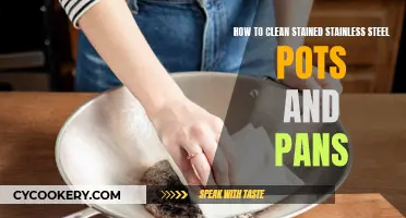 Stainless Steel Care: Removing Stains from Pots and Pans