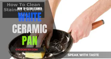 Clean Stained White Ceramic Pans: Tips and Tricks