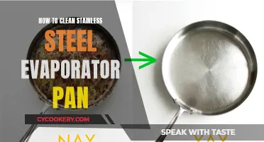 Cleaning Your Stainless Steel Evaporator Pan: A Step-by-Step Guide