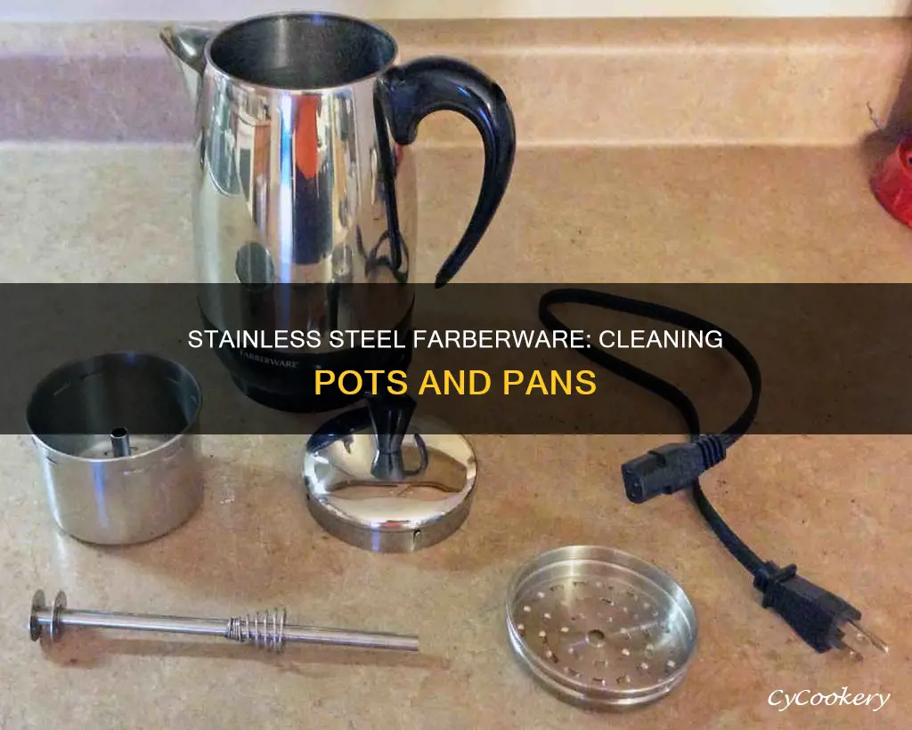 how to clean stainless steel farberware pots and pans