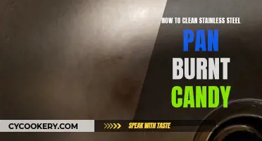 Cleaning Burnt Candy from Steel Pans: Easy Steps for Sparkling Steel