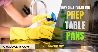 Stainless Steel Prep Table Pans: Cleaning and Care Guide