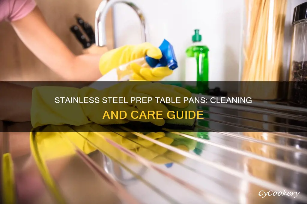 how to clean stainless steel prep table pans