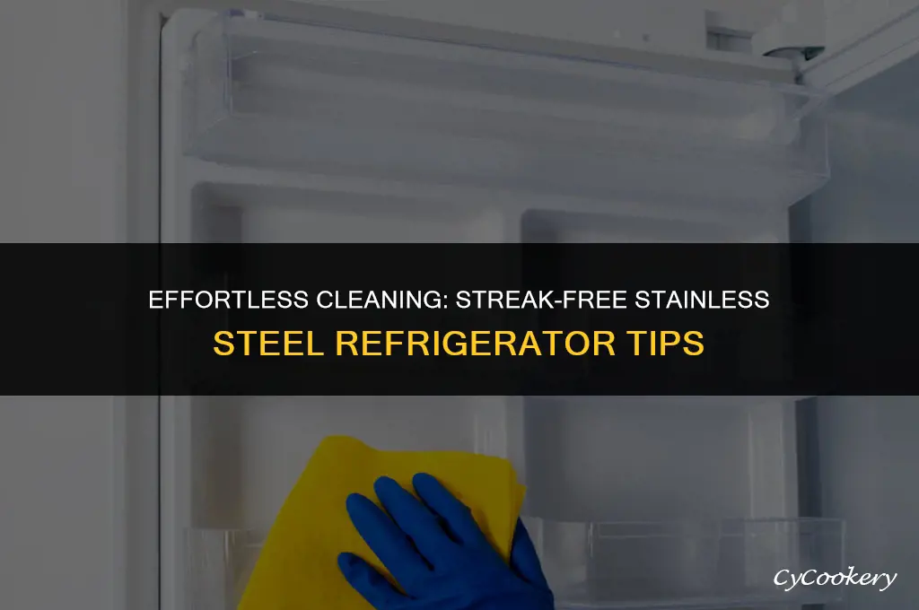 how to clean stainless steel refrigerator without leaving streaks