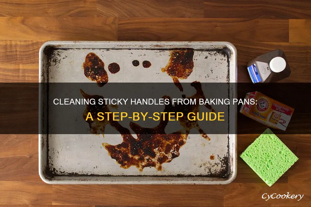 how to clean sticky handles from baking pans