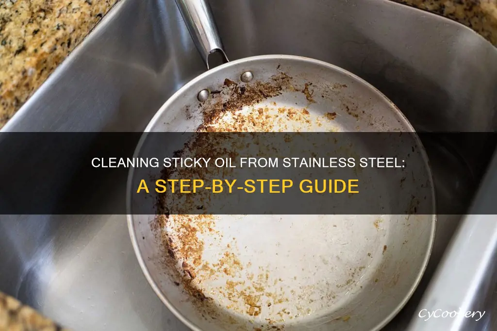 how to clean sticky oil from stainless steel pan