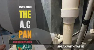 Clean Your A.C Pan: A Step-by-Step Guide