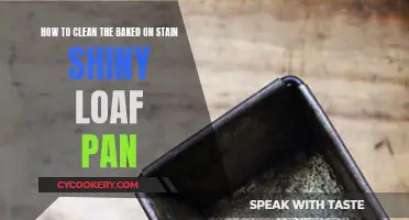 Shiny Loaf Pan: Removing Stubborn Stains and Keeping it Gleaming