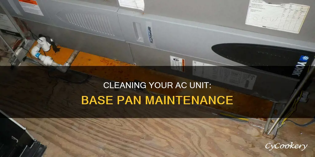 how to clean the base pan on ac unit