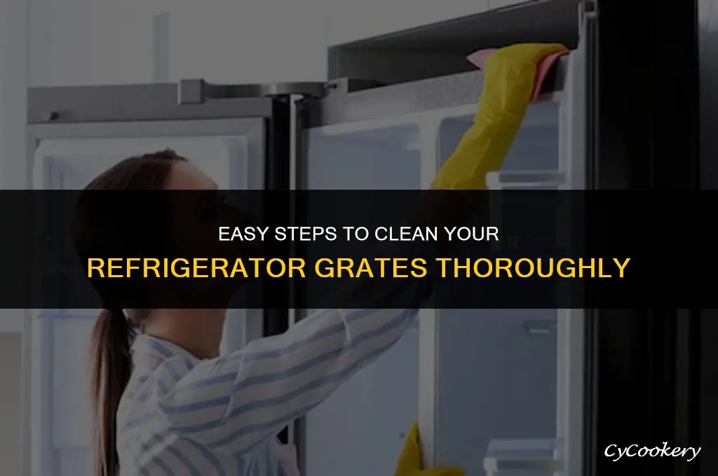 how to clean the grates under the refrigerator