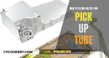 Cleaning Oil Pan Pick-Up Tube: Step-by-Step Guide