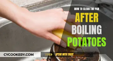 Effective Ways to Clean Pans After Boiling Potatoes