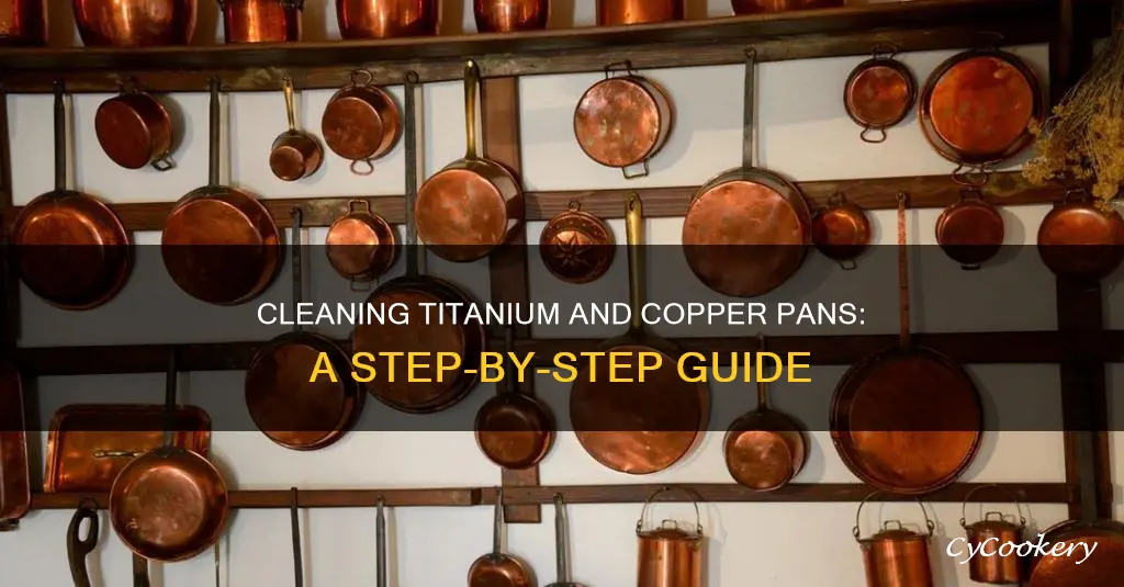 how to clean titanium and copper pans