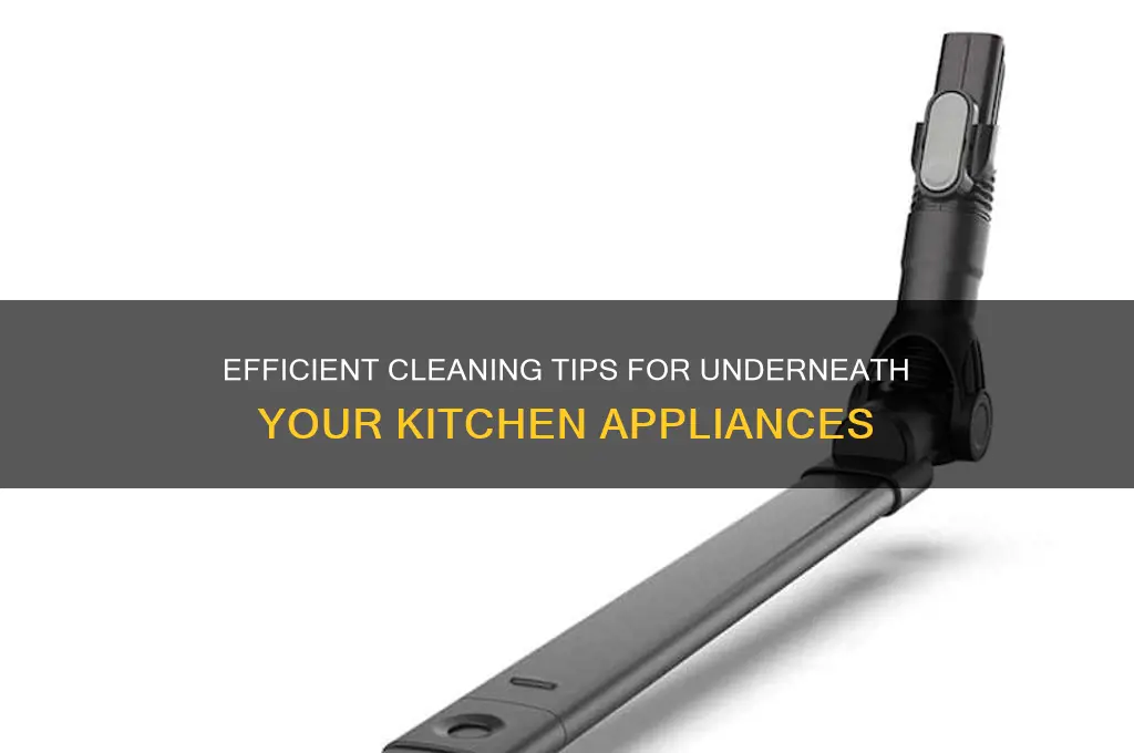 how to clean under refrigerator stove dishwasher