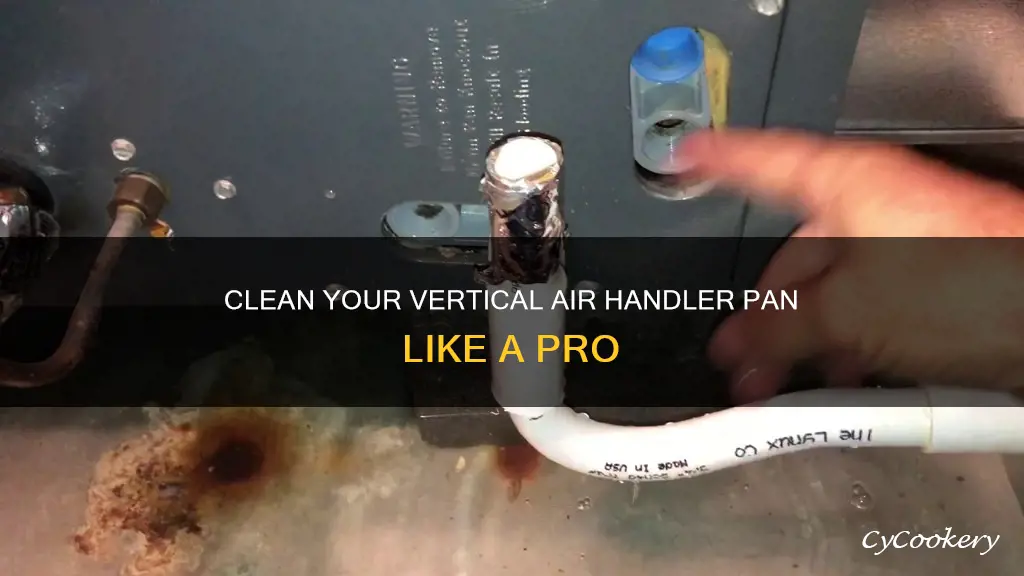 how to clean vertical airhandler pan