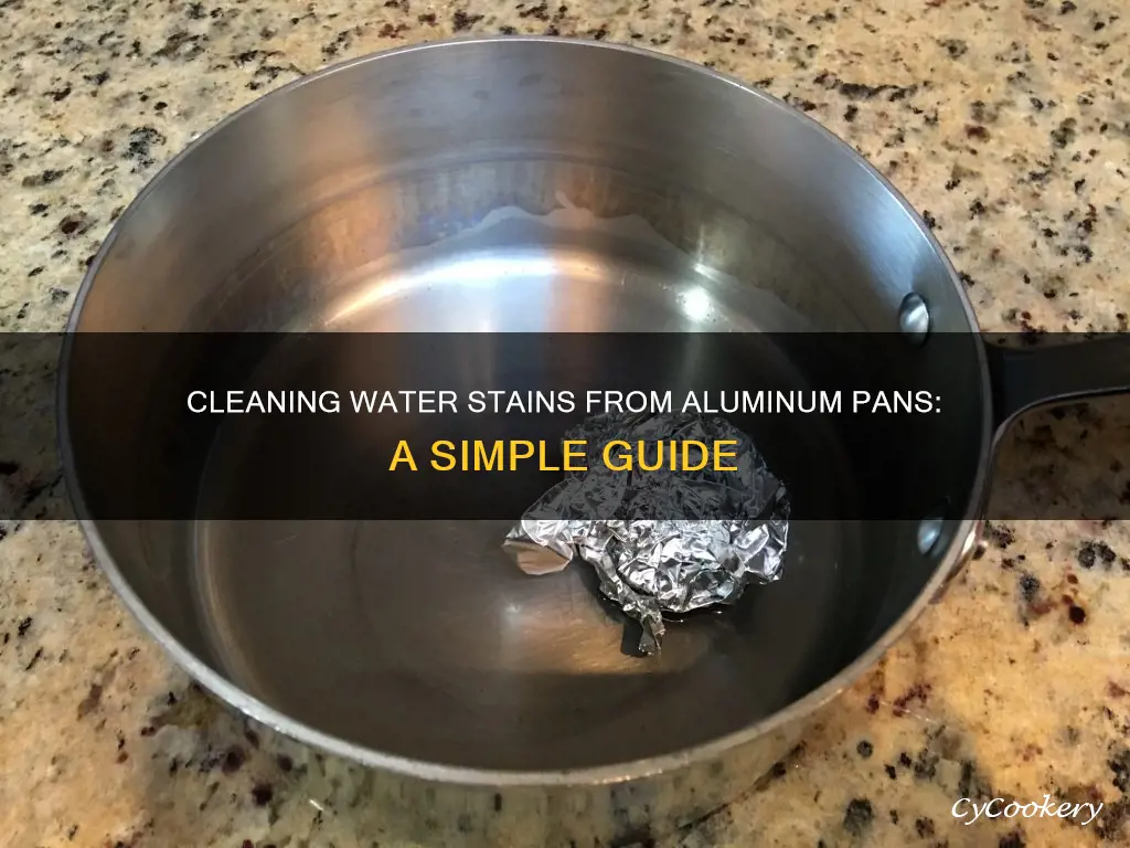 how to clean water stain from aluminum pan