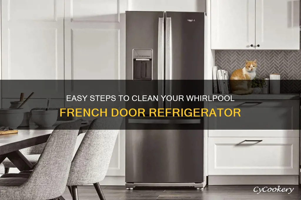 how to clean whirlpool french door refrigerator