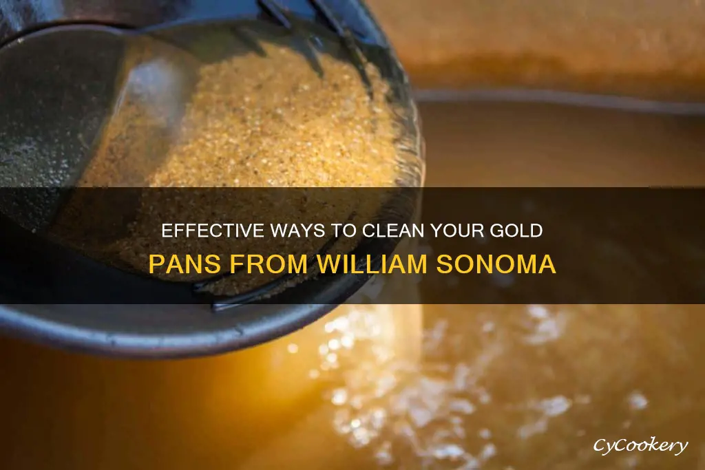 how to clean william sonoma gold pans