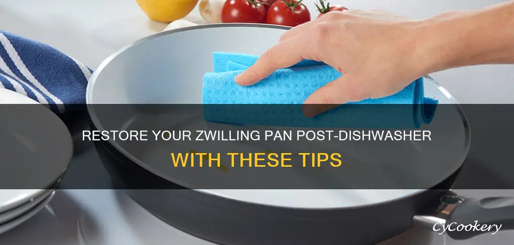 how to clean zwilling pan that went through the dishwasher