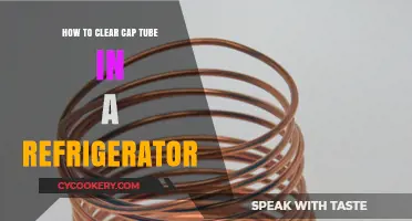 Easy Steps to Clear Your Refrigerator's Cap Tube