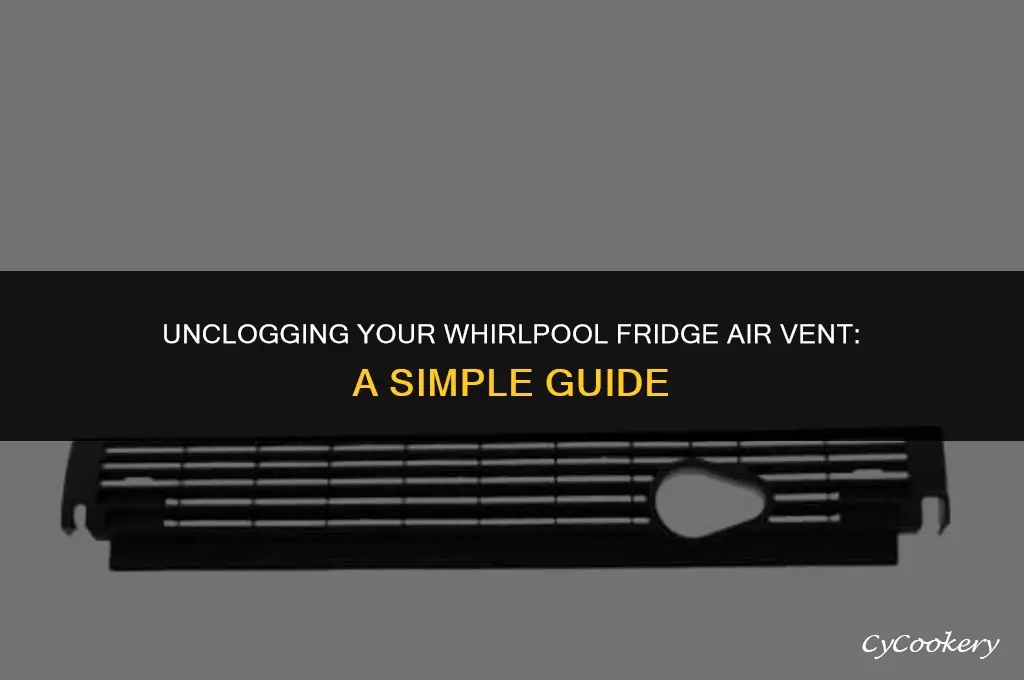 how to clear frozen air vent whirlpool refrigerator