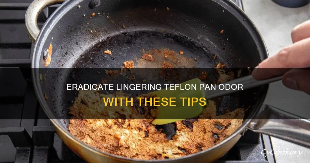 how to clearn out a burned teflon pan smell